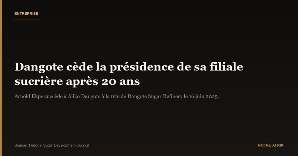Entreprise : Aliko Dangote cède la présidence de Dangote Sugar