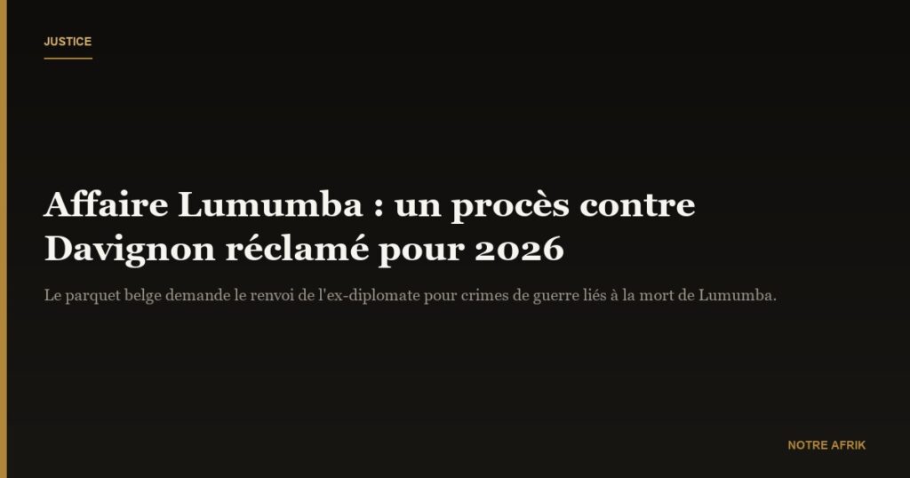 Affaire Lumumba : le parquet belge demande un procès en 2026 contre Etienne Davignon