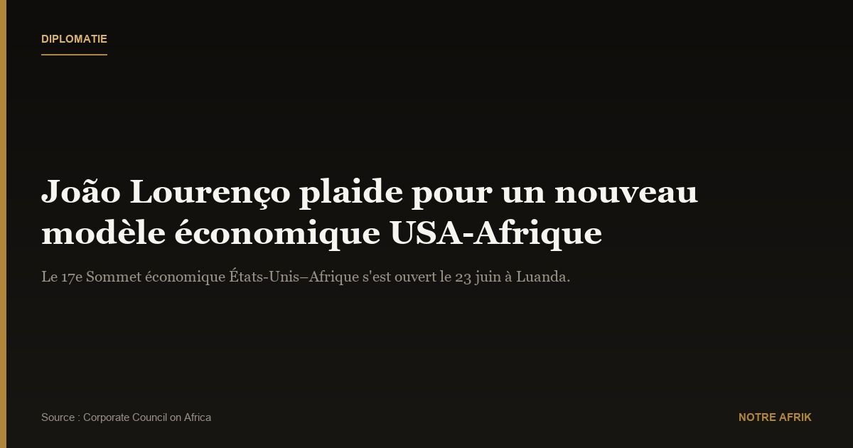 Sommet USA-Afrique : João Lourenço plaide pour un modèle économique renouvelé