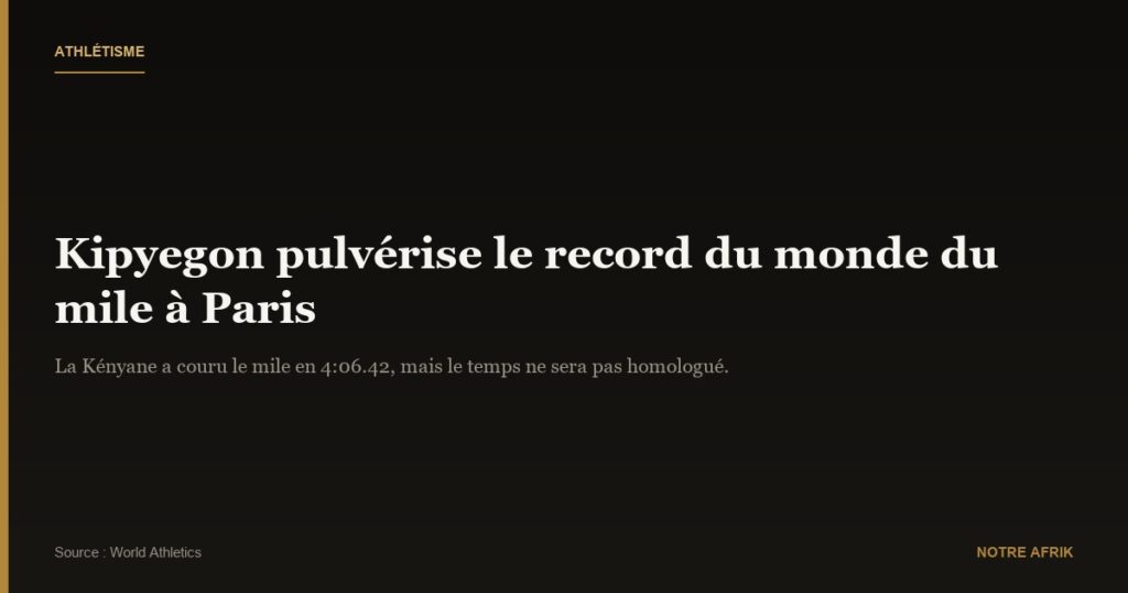 Athlétisme : Faith Kipyegon dépasse son propre record du mile à Paris