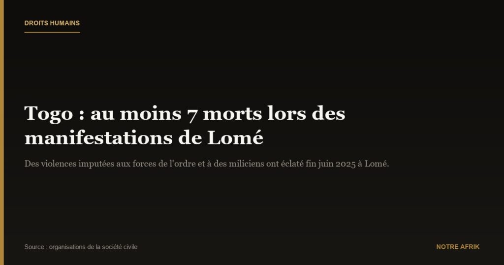 Togo : plusieurs personnes tuées lors de manifestations à Lomé