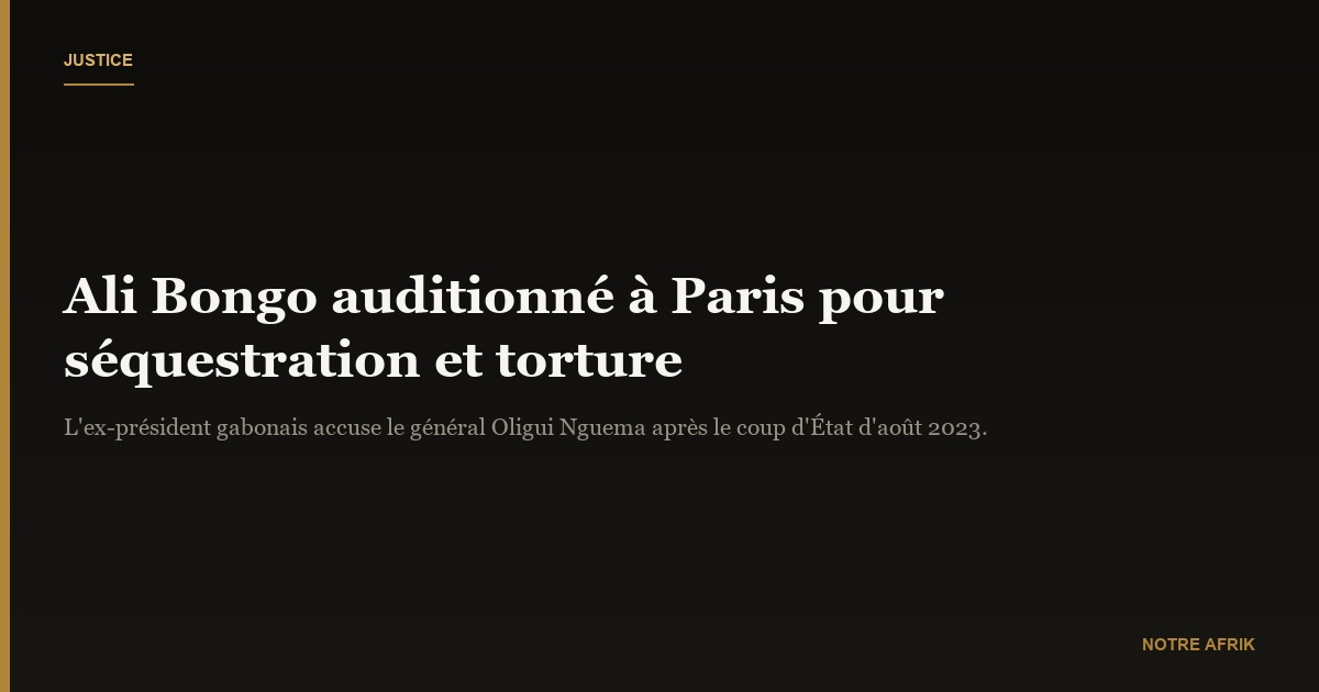 Gabon : Ali Bongo entendu à Paris dans le cadre de sa plainte contre l'État