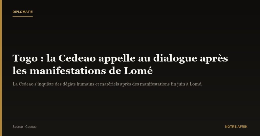 Togo : la Cedeao appelle au dialogue après les manifestations à Lomé