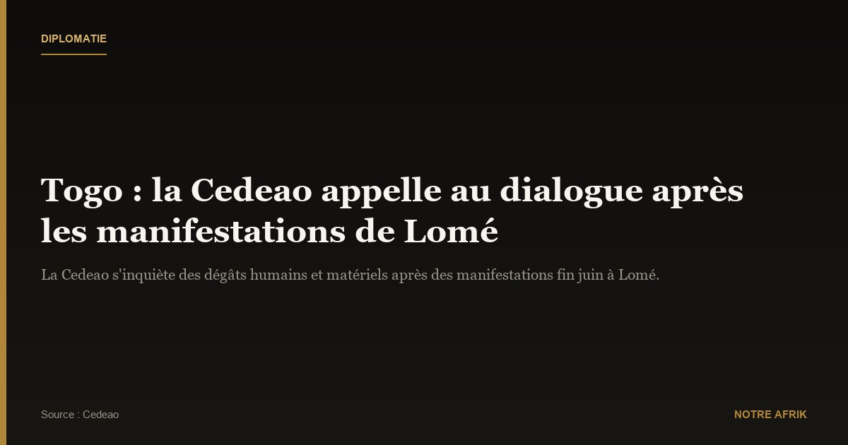 Togo : la Cedeao appelle au dialogue après les manifestations à Lomé
