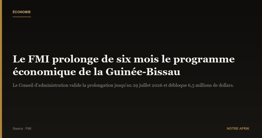 Guinée-Bissau : le FMI accorde une rallonge de six mois au programme économique
