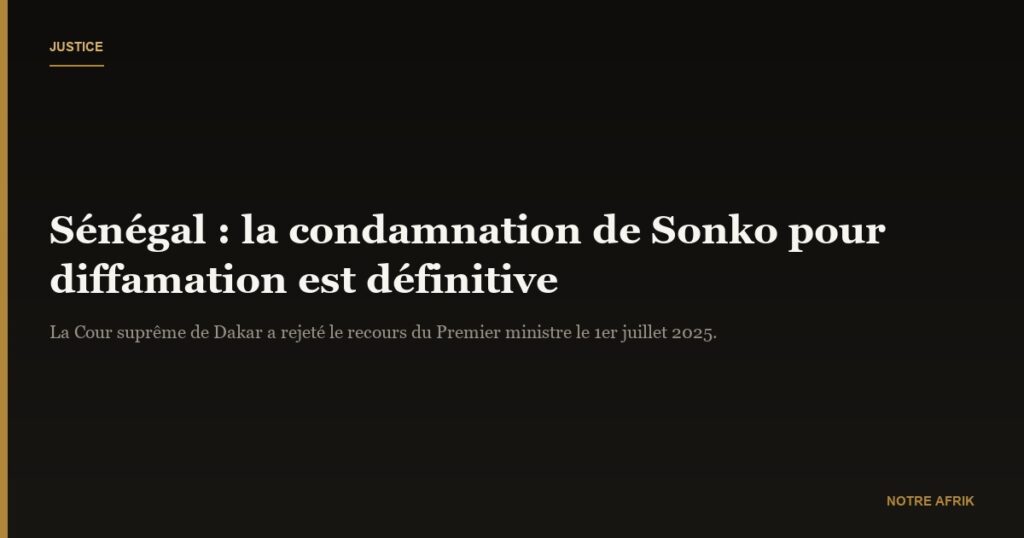 Sénégal : la justice valide la condamnation pour diffamation d'Ousmane Sonko