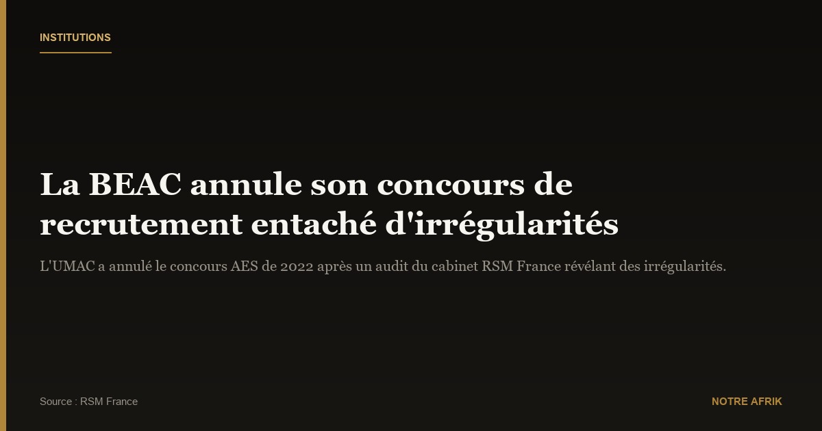 Beac : l’UMAC annule le recrutement de 2022