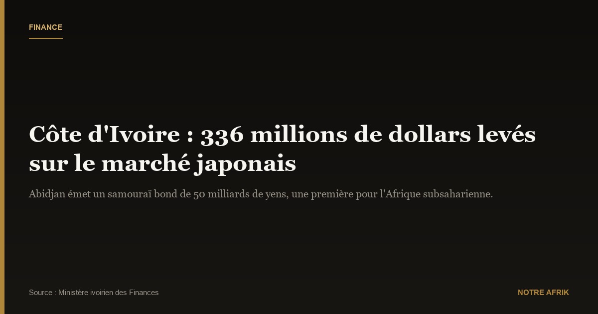 Côte d’Ivoire : 336 millions de dollars levés sur le marché financier japonais