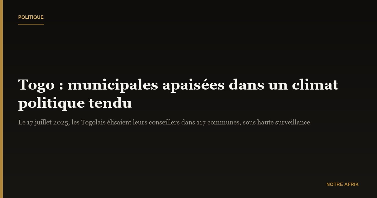 Togo : élections municipales apaisées malgré des manifestations récentes