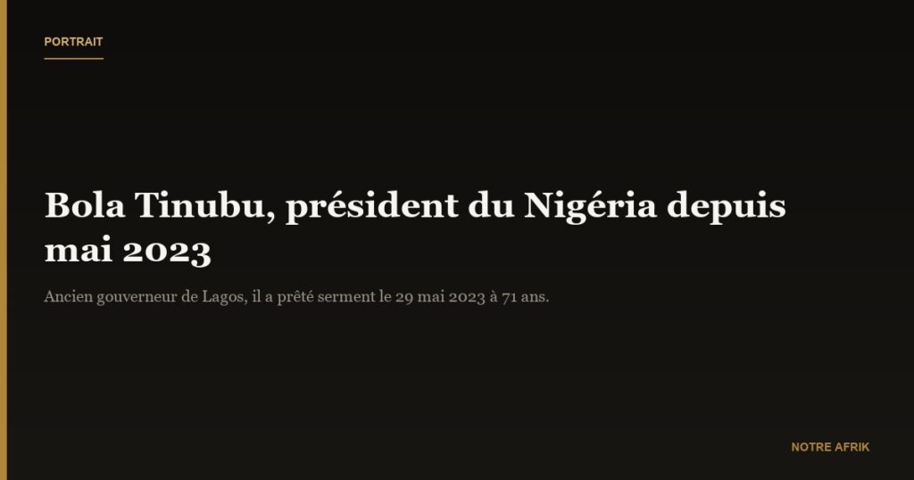 Bola Tinubu : biographie, âge et parcours