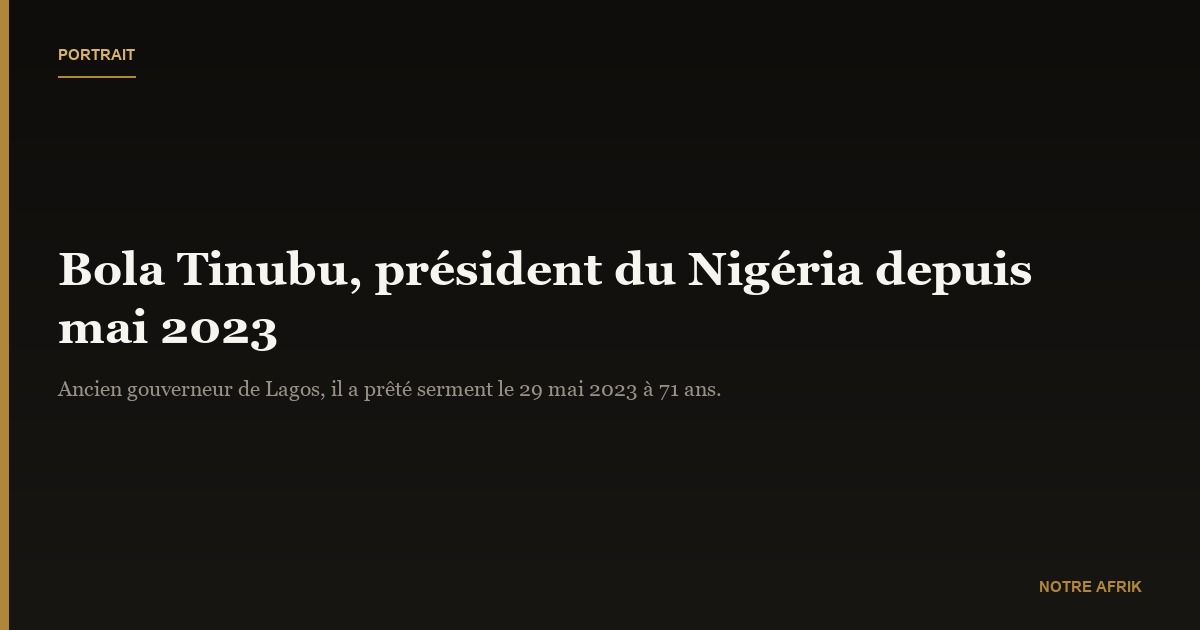 Bola Tinubu : biographie, âge et parcours