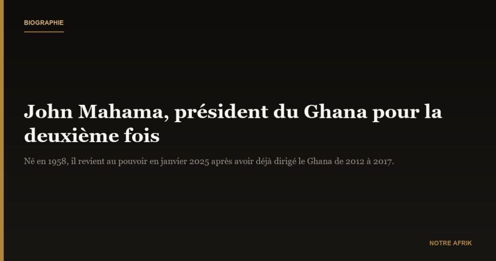 John Mahama : biographie, âge et parcours