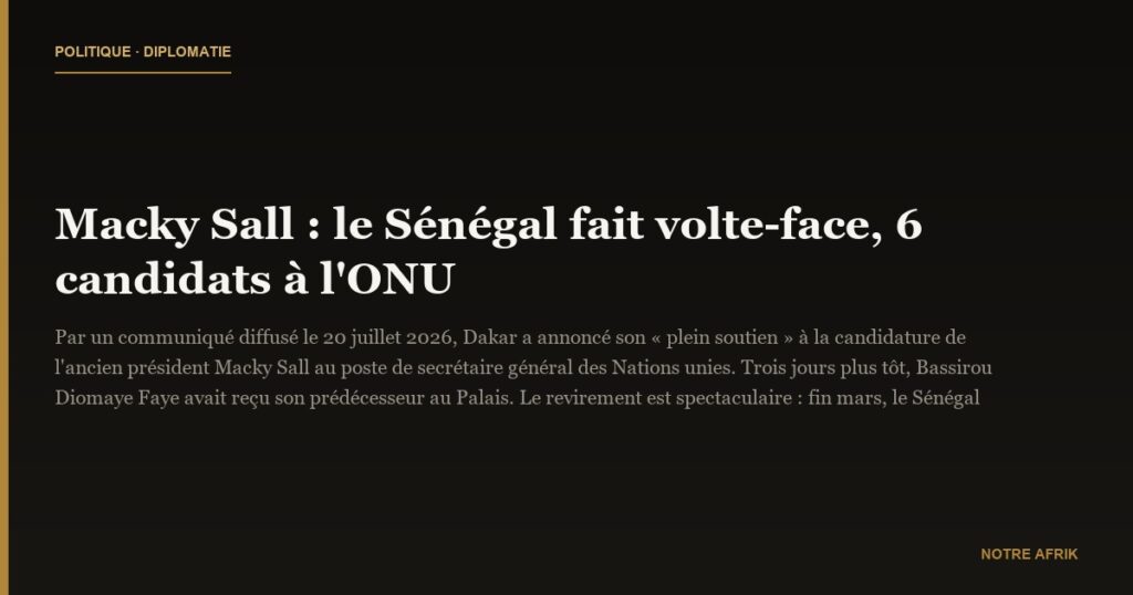 Macky Sall : le Sénégal fait volte-face, 6 candidats à l'ONU