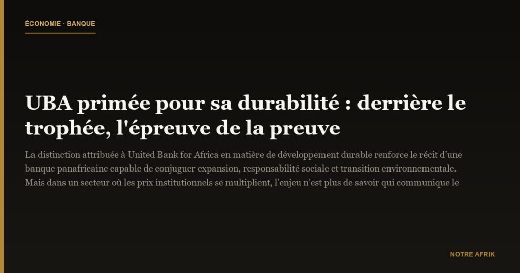 UBA primée pour sa durabilité : derrière le trophée, l'épreuve de la preuve