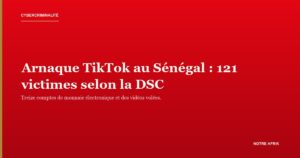 Téléphone affichant TikTok : l'arnaque TikTok au Sénégal a fait 121 victimes