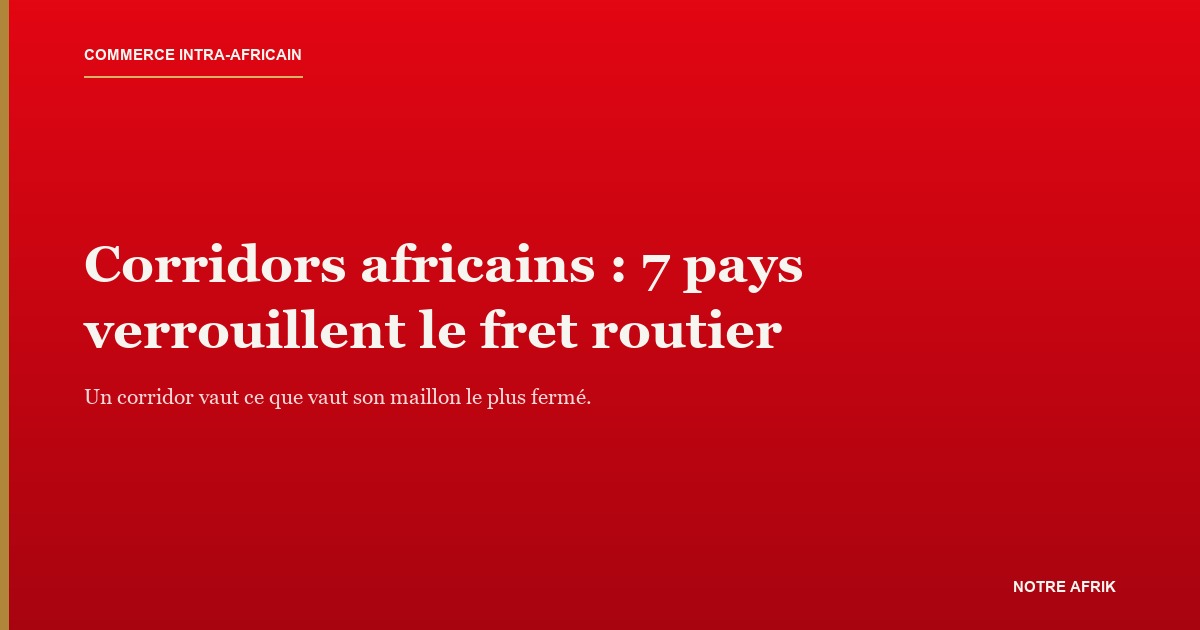Camions de fret à un poste-frontière, illustrant les restrictions sur les corridors africains