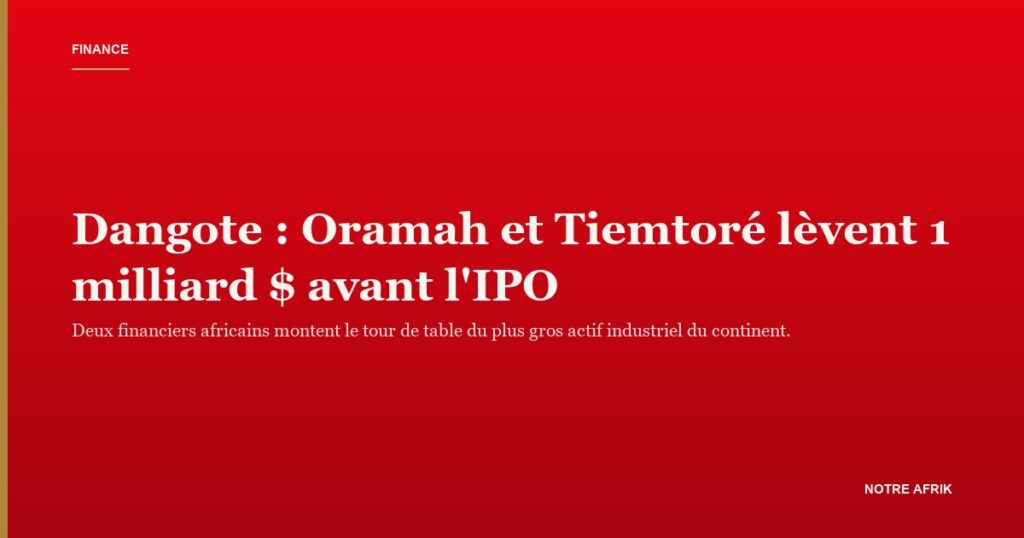 Raffinerie Dangote de Lekki : le programme d'un milliard de dollars structuré avant l'IPO