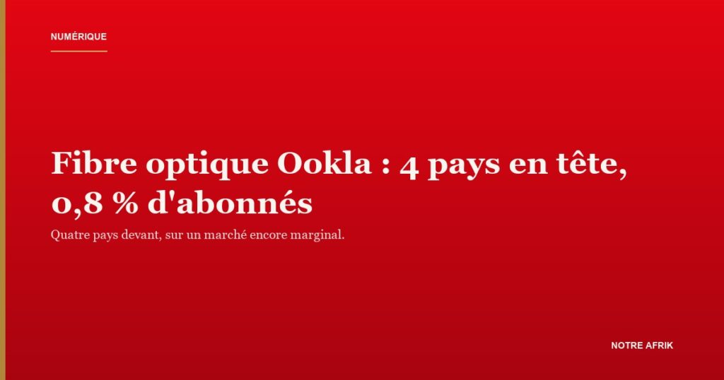 Déploiement de fibre optique en Afrique de l'Ouest, où quatre pays creusent l'écart