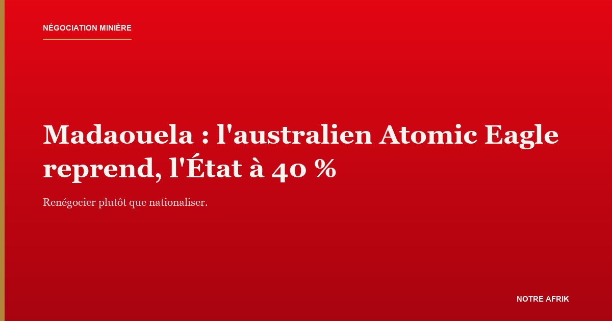 Minerai d'uranium, illustrant la reprise du projet Madaouela par Atomic Eagle au Niger