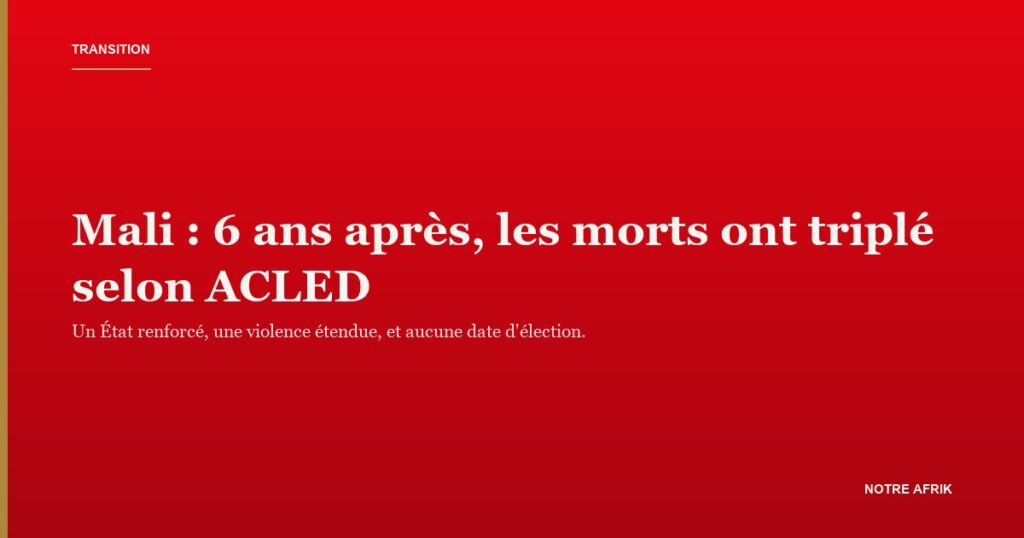 Bamako six ans après le 18 août 2020 : le Mali sans calendrier électoral