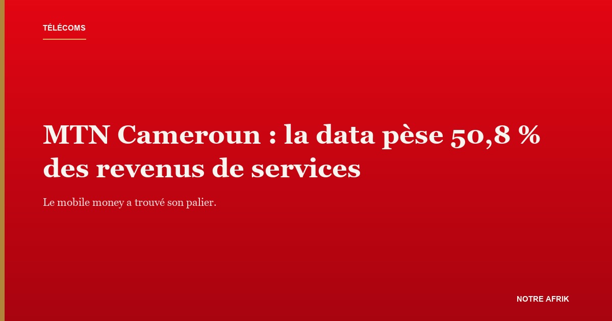 Antenne de téléphonie mobile, illustrant la croissance de la data chez MTN Cameroun