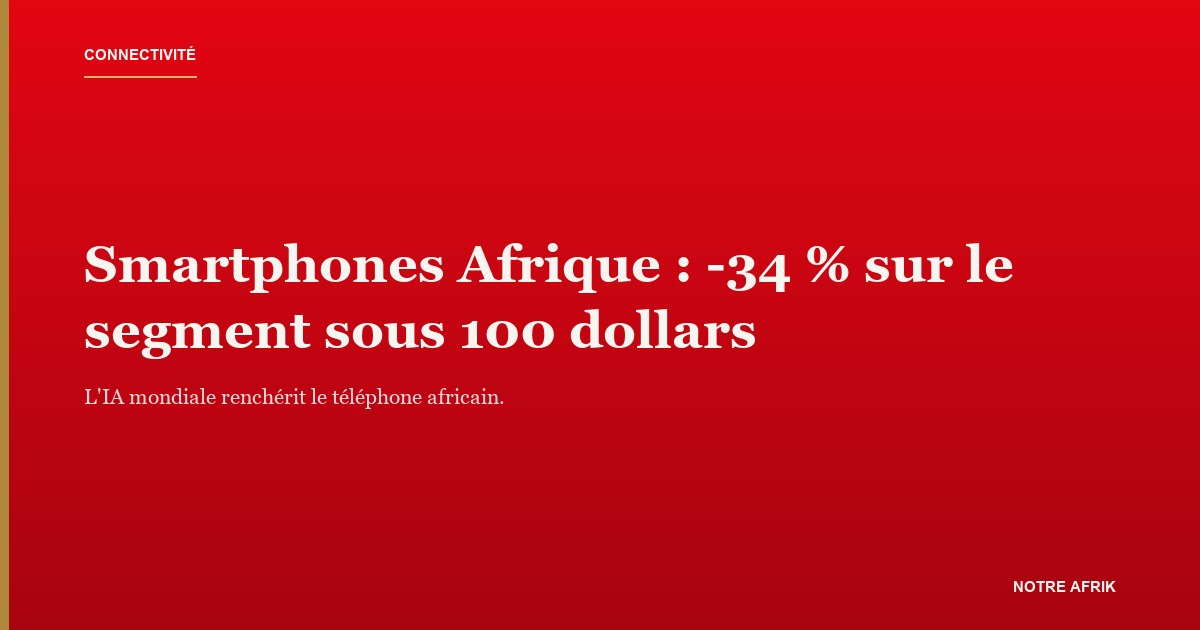 Smartphones d'entrée de gamme sur un étal en Afrique, illustrant la contraction du marché