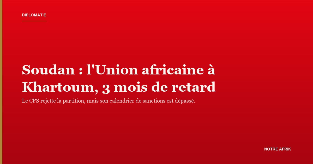 Siège de l'Union africaine à Addis-Abeba, d'où sont émises les décisions sur le Soudan